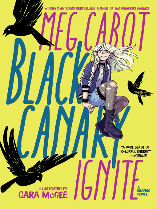 Title details for Black Canary: Ignite by Meg Cabot - Available